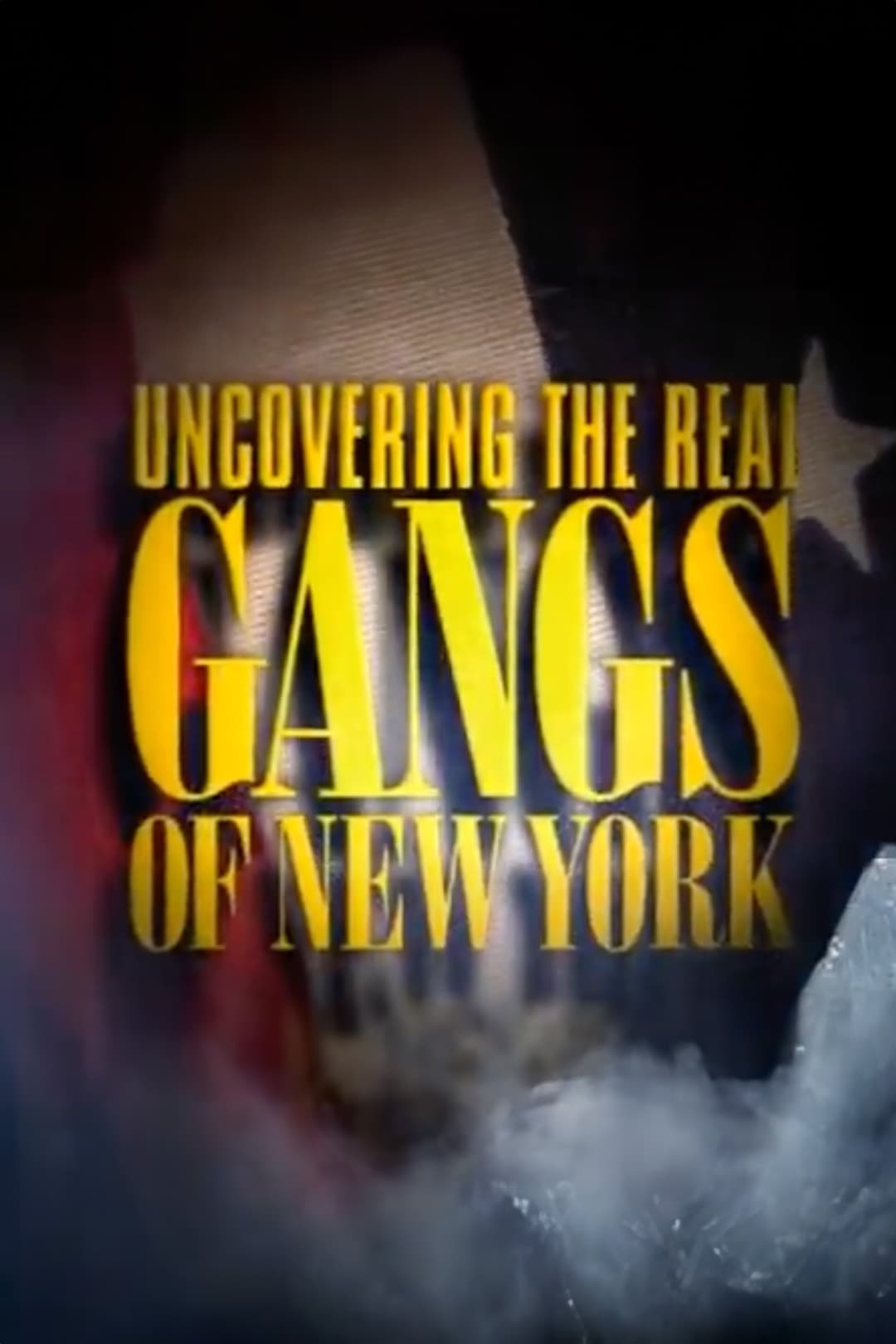 Постер Uncovering the Real Gangs of New York